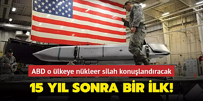 15 yıl sonra bir ilk! ABD o ülkeye nükleer silah konuşlandıracak