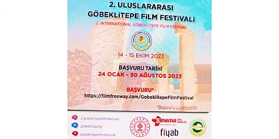 2. ULUSLARARASI GÖBEKLİTEPE FİLM FESTİVALİ EKİM AYINDA