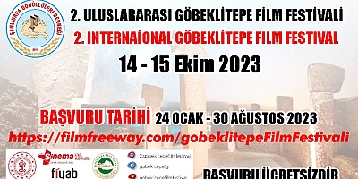 2. Uluslararası Göbeklitepe Film Festivali Şanlıurfa’da film tutkunları ile buluşuyor