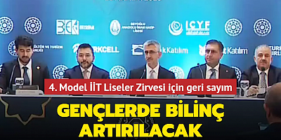 4. Model İİT Liseler Zirvesi için geri sayım... Gençlerde bilinç artırılacak