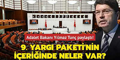 9. Yargı Paketi TBMM Başkanlığına sunuldu! Bakan Yılmaz Tunç içeriğini açıkladı