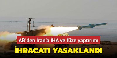 AB'den İran'ı kızdıracak karar: Füze üretim bileşenleri ihracatı yasaklandı