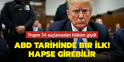 ABD tarihinde ilk! Eski Başkan Trump 34 suçlamanın tamamında hüküm giydi! Peki hapse girecek mi?