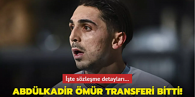 Abdülkadir Ömür transferi bitti! İşte sözleşme detayları...