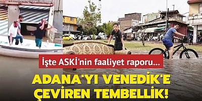 Adana'yı Venedik'e çeviren tembellik!