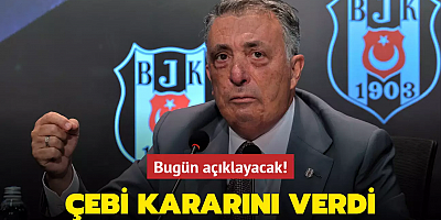 Ahmet Nur Çebi kararını verdi! Bugün açıklayacak