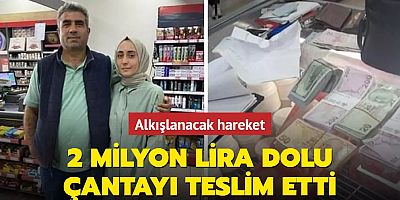  Alkışlanacak hareket! 2 milyon lira dolu çantayı teslim etti