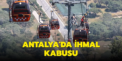 Antalya'da ihmal kabusu