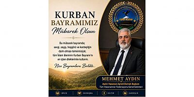 AYDIN HASENAN AŞİRETİ DERNEK BAŞKANI’NDAN KURBAN BAYRAMI MESAJI