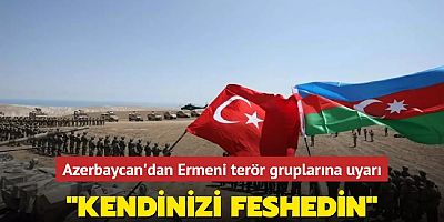 Azerbaycan'dan Karabağ'daki Ermeni terör gruplarına uyarı... 