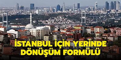 Bakan Özhaseki duyurdu: İstanbul'a yerinde dönüşüm benzeri proje geliyor