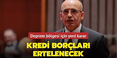 Bakan Şimşek açıkladı: Depremden etkilenen esnafın kredi borçları ertelenecek