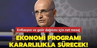 Bakan Şimşek'ten enflasyon ve gelir dağılımı mesajı