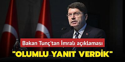 Bakan Tunç'tan İmralı açıklaması... 