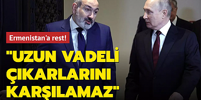 “Başka ortaklar arıyoruz” diyen Ermenistan'a rest: Uzun vadeli çıkarlarını karşılamaz