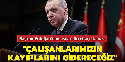 Başkan Erdoğan'dan asgari ücret açıklaması... 