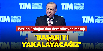 Başkan Erdoğan'dan enflasyonla mücadele mesajı... 
