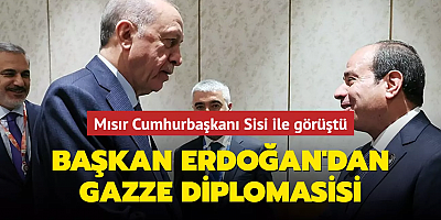Başkan Erdoğan'dan Gazze diplomasisi... Mısır Cumhurbaşkanı Sisi ile görüştü