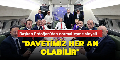 Başkan Erdoğan'dan normalleşme sinyali: Davetimiz her an olabilir
