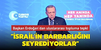 Başkan Erdoğan'dan uluslararası topluma tepki... 
