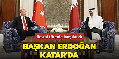 Başkan Erdoğan, Katar'da