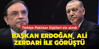 Başkan Erdoğan, Pakistan Cumhurbaşkanı Asıf Ali Zerdari ile görüştü