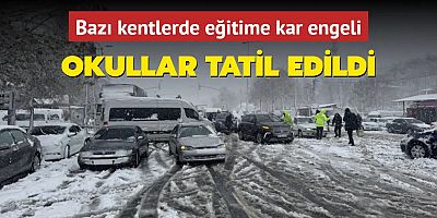 Bazı kentlerde eğitime kar engeli: Okullar tatil edildi!