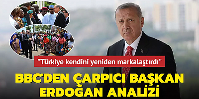 BBC'den çarpıcı Başkan Erdoğan analizi... 