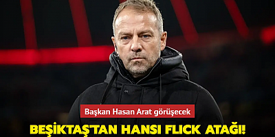 Beşiktaş'tan Hansi Flick atağı! Başkan Hasan Arat görüşecek
