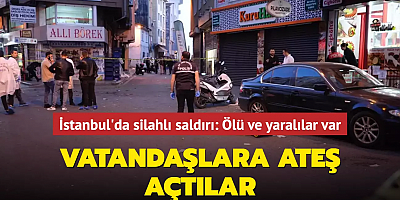 Beyoğlu'nda silahlı saldırı: 1 ölü