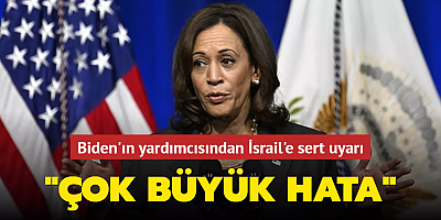 Biden'ın yardımcısı Harris'ten İsrail'e Refah uyarısı: Çok büyük hata