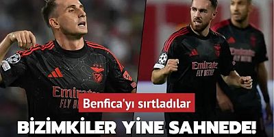 Bizimkiler yine sahnede! Benfica'yı sırtladılar