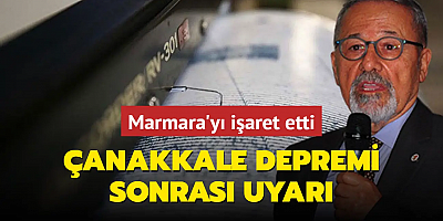 Çanakkale depremi sonrası uyarı mesajı! Naci Görür Marmara'yı işaret etti