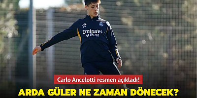 Carlo Ancelotti resmen açıkladı! Arda Güler ne zaman dönecek?