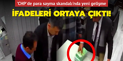'CHP'de para sayma skandalı'nda yeni gelişme: Tuncay Yılmaz ve Ali Rıza Braka'nın ifadeleri ortaya çıktı!