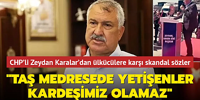 CHP'li Zeydan Karalar'dan ülkücülere karşı skandal sözler: 