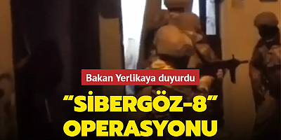Çok sayıda ilde “SİBERGÖZ-8” operasyonu: 25 şüpheli yakalandı