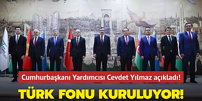 Cumhurbaşkanı Yardımcısı Cevdet Yılmaz açıkladı! 500 milyon dolarlık Türk fonu kuruluyor!