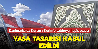 Danimarka parlamentosundan Kur'an-ı Kerim'e saldırıya hapis cezası kararı... Yasa tasarısı kabul edildi