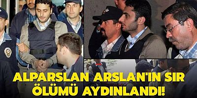 Danıştay saldırısının faili Alparslan Arslan'ın sır ölümü aydınlandı!