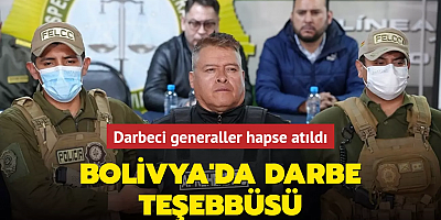 Darbeci generaller hapse atıldı... Bolivya'da darbe teşebbüsü
