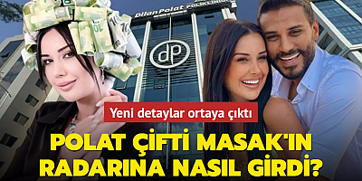 Dilan Polat-Engin Polat çifti MASAK'ın radarına nasıl girdi? Yeni detaylar ortaya çıktı