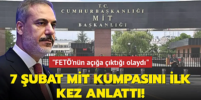 Dışişleri Bakanı Hakan Fidan, 7 Şubat MİT kumpasını ilk kez anlattı! 