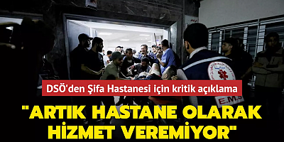 DSÖ'den Şifa Hastanesi için kritik açıklama... 
