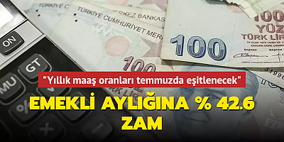Emekli aylığına % 42.6 zam
