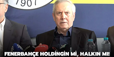 Fenerbahçe holdingin mi, halkın mı!