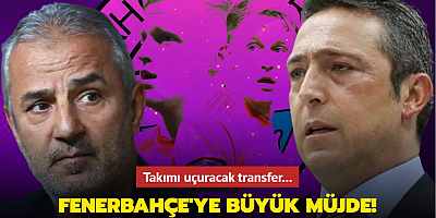 Fenerbahçe'ye büyük müjde! Takımı uçuracak transfer...