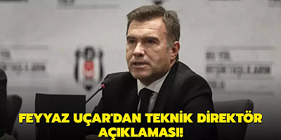 Feyyaz Uçar'dan teknik direktör açıklaması!