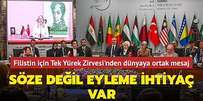 Filistin için Tek Yürek Zirvesi'nden dünyaya ortak mesaj: Söze değil eyleme ihtiyaç var