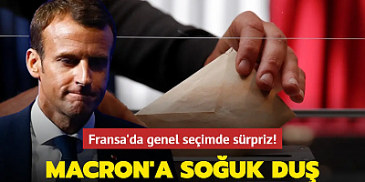 Fransa'da genel seçimde sürpriz! Macron'a soğuk duş
